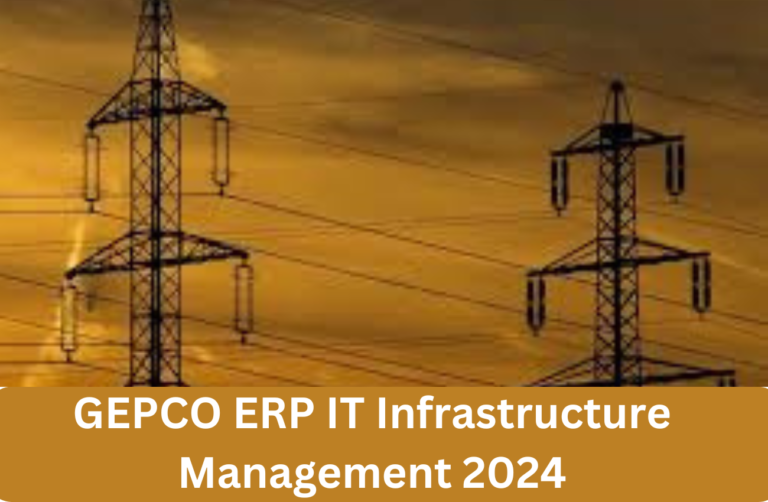 GEPCO ERP IT Infrastructure Management 2024